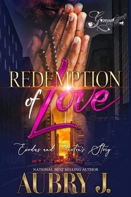 Redemption of Love: Exodus and Paxton's Story by J, Aubry