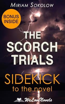 The Scorch Trials (The Maze Runner, Book 2): A Sidekick to the James Dashner Boo by Welovenovels