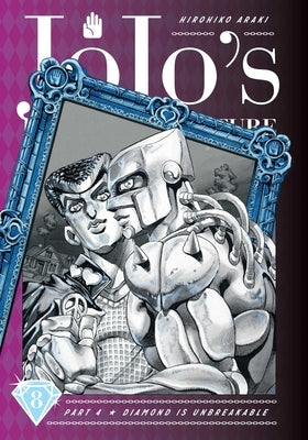 Jojo's Bizarre Adventure: Part 4--Diamond Is Unbreakable, Vol. 8: Volume 8 by Araki, Hirohiko