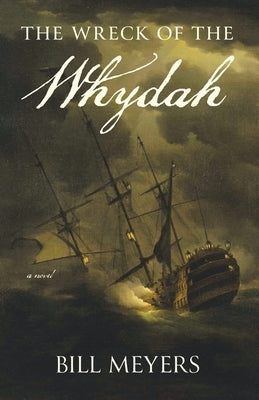 The Wreck of the Whydah by Meyers, Bill