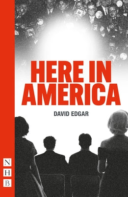 Here in America by Edgar, David