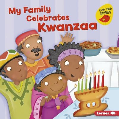 My Family Celebrates Kwanzaa by Bullard, Lisa