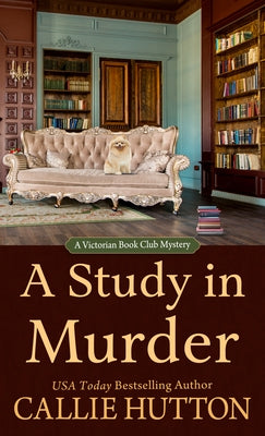 A Study in Murder by Hutton, Callie