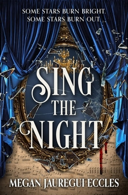 Sing the Night by Eccles, Megan Jauregui