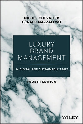 Luxury Brand Management in Digital and Sustainable Times by Chevalier, Michel