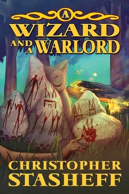 A Wizard and a Warlord by Stasheff, Christopher