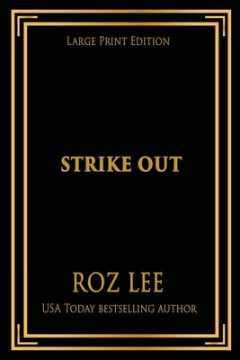 Strike Out: Large Print Edition by Lee, Roz