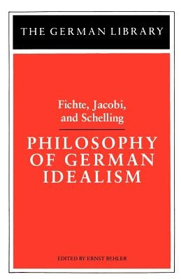 Philosophy of German Idealism by Behler, Ernst