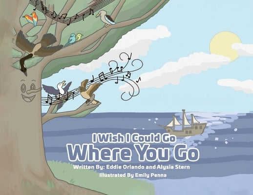 I Wish I Could Go Where You Go by Stern, Alysia