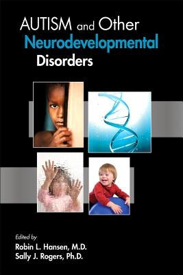 Autism and Other Neurodevelopmental Disorders by Hansen, Robin L.