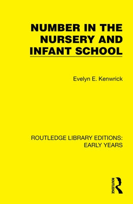 Number in the Nursery and Infant School by Kenwrick, Evelyn E.