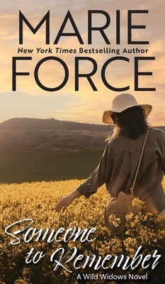 Someone to Remember, A Wild Widows Novel by Force, Marie