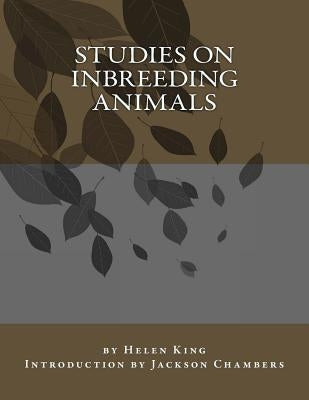 Studies on Inbreeding Animals by Chambers, Jackson