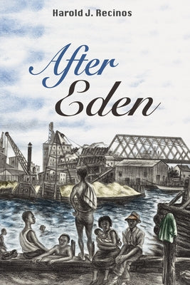 After Eden by Recinos, Harold J.