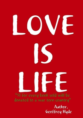 Love Is Life by Hyde, Geoffrey