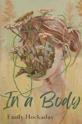 In a Body by Hockaday, Emily