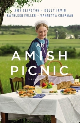 An Amish Picnic: Four Stories by Clipston, Amy