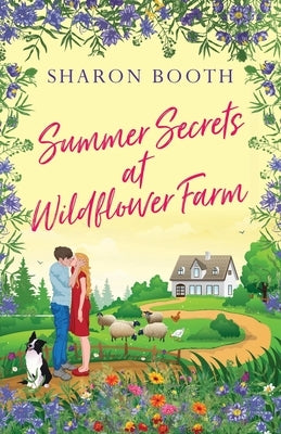Summer Secrets at Wildflower Farm by Booth, Sharon