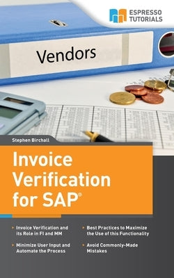 Invoice Verification for SAP by Birchall, Stephen
