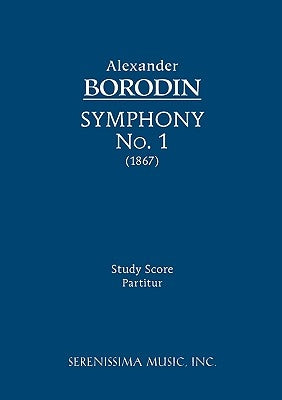 Symphony No.1: Study Score by Borodin, Alexander