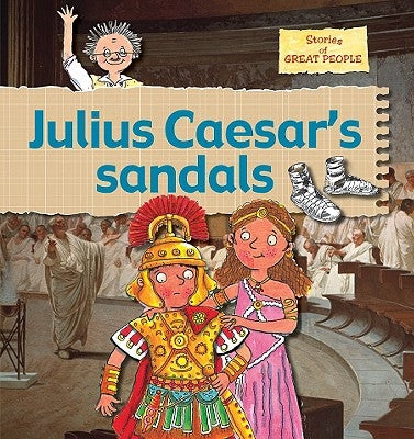 Julius Caesar's Sandals by Bailey, Gerry