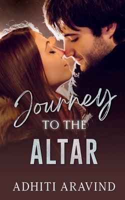 Journey to the Altar by Aravind, Adhiti