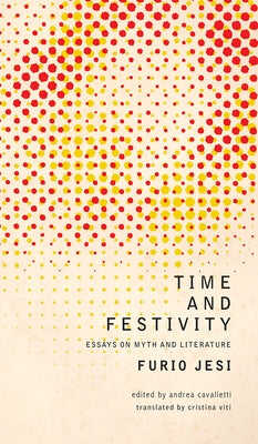Time and Festivity by Jesi, Furio