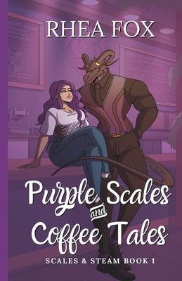 Purple Scales & Coffee Tales: A Scales & Steam Novella by Art, Burningstar