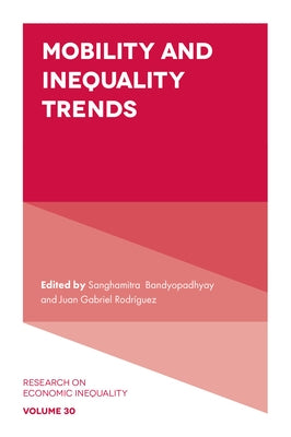 Mobility and Inequality Trends by Bandyopadhyay, Sanghamitra