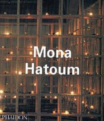 Mona Hatoum by Brett, Guy