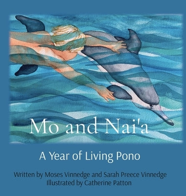 Mo and Nai'a: A Year of Living Pono by Vinnedge, Sarah P.