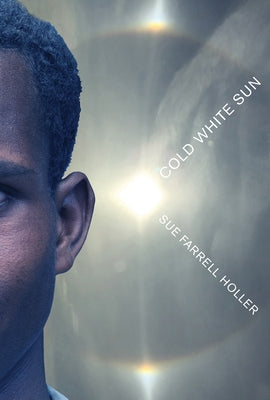 Cold White Sun by Holler, Sue Farrell