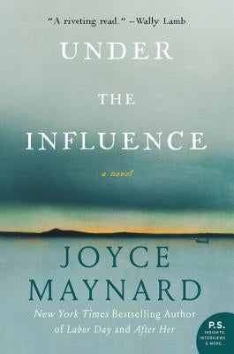 Under the Influence by Maynard, Joyce