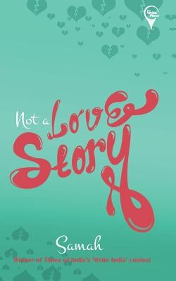Not a Love Story by Samah