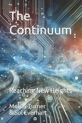 The Continuum: Reaching New Heights by Turner, Meljay