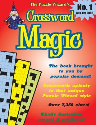 Crossword Magic No. 1 by The Puzzle Wizard