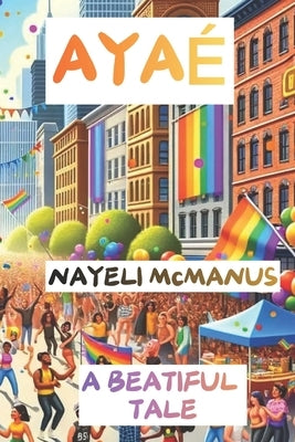Ayaé by McManus, Nayeli