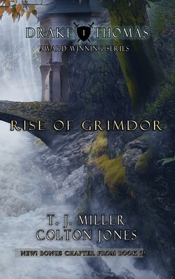 Rise of Grimdor by Miller, T. J.