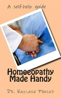 Homoeopathy Made Handy by Prasad, Kailash