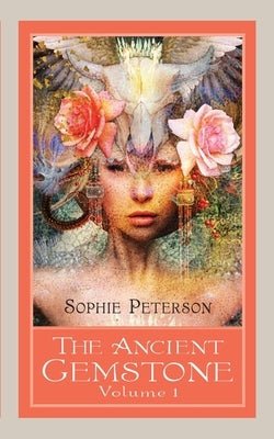 The Ancient Gemstone by Peterson, Sophie