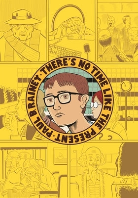 There's No Time Like the Present by Rainey, Paul B.