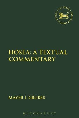 Hosea: A Textual Commentary by Gruber, Mayer I.