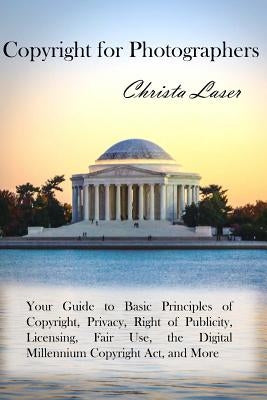 Copyright for Photographers by Laser, Christa