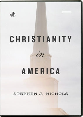 Christianity in America by Nichols, Stephen J.