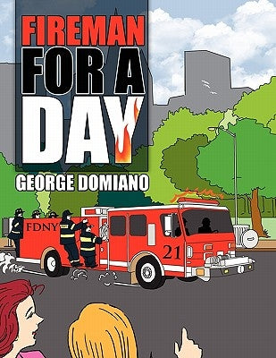 Fireman for a Day by Domiano, George