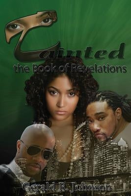 Tainted: The Book of Revelations by Johnson, Gerald R.