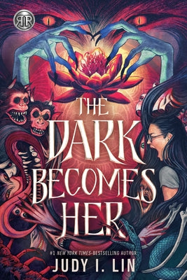 Rick Riordan Presents: The Dark Becomes Her by Lin, Judy I.