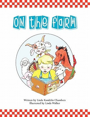 On the Farm by Chambers, Linda Kandelin