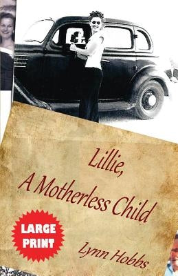 Lillie, A Motherless Child by Hobbs, Lynn