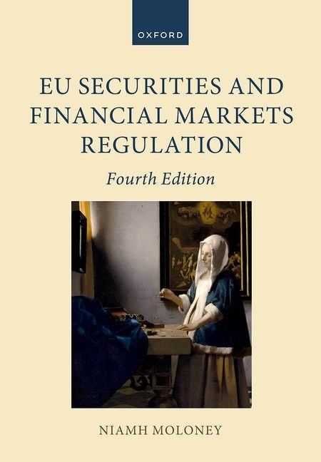 EU Securities and Financial Markets Regulation by Moloney, Niamh
